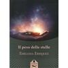 Flaneurs Edizioni (Les) Libro - Emiliana Erriquez - Il Peso Delle Stelle - Flaneurs Edizioni (les)