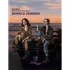 Effetto Libro - Milesi David / Moscogiuri Diandra Elettra - Morire Di Desiderio - Effet
