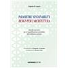 Luciano Libro - D'Angelo Gigliola - Parametric Sustainability Design Per L'architettura.