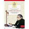 Gamba Edizioni Libro - Luisa Piccarreta - Libro Di Cielo. Il Regno Della Mia Divina Volonta In