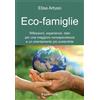 Leone Verde (Il) Libro - Elisa Artuso - Eco-Famiglie. Riflessioni, Esperienze, Idee Per Una Maggi