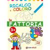 Edizioni del Baldo Libro - Fattoria. Ricalco E Coloro. Ediz. Illustrata (La) - Edizioni Del Baldo