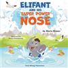 Mario Brown ELIFANT and HIS SUPER POWER NOSE (Tascabile) Resilient & Brilliant