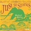 BBC Audio Libro - Rudyard Kipling - Just So Stories (Bbc Audio) - Bbc Audio