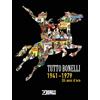 Sergio Bonelli Editore Libro - Giordani / Puddu - Tutto Bonelli 1940-1970 Gli Anni D'Oro - Sergio Bone