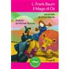Progedit Libro - Valente Anna - L. Frank Baum. Il Mago Di Oz. Raccontato Da Anna Valente