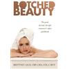 Brittney Jack Cmp Cma Coe C-Mnt Botched Beauty (Tascabile)