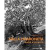 Montaonda Libro - Lorini Elettra - Nella Marroneta. Realta E Incanto - Montaonda