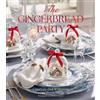 Courtney Dial Whitmore Cameron Wilder The Gingerbread Party (Copertina rigida)