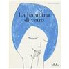 TopiPittori Libro - Beatrice Alemagna - La Bambina Di Vetro. Ediz. A Colori - Topipittori
