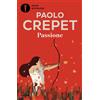 Mondadori Libro - Paolo Crepet - Passione - Mondadori