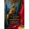 San Paolo Edizioni Libro - Pietro Bovati - Le Strade Della Benedizione. Un Percorso Di Preghiera Co