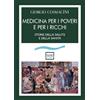 Pantarei Libro - Giorgio Cosmacini - Medicina Per I Poveri E Per I Ricchi. Storia Della S