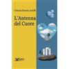 Kairòs Libro - Andolfi Colomba R. - L'Antenna Del Cuore - Kairòs