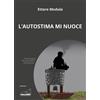 Calibano Libro - Modula Ettore - L' Autostima Mi Nuoce - Calibano