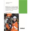 CittàStudi Libro - Giovanni Legnani / Irene Fassi - Robotica Industriale. Modellazione, Pia