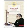 Gamba Edizioni Libro - Luisa Piccarreta - La Regina Del Cielo Nel Regno Della Divina Volonta -
