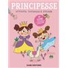 Dami Editore Libro - Principesse. Attivita, Tatuaggi E Sticker. Ediz. A Colori. Con Tatuaggi