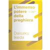 Esperia Libro - Daisaku Ikeda - L' Immenso Potere Della Preghiera - Esperia
