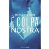 Salani Libro - Ron Mercedes - E' Colpa Nostra - Salani