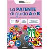 Apogeo Libro - Patente Di Guida A E B. Aggiornato Al Nuovo Codice Della Strada (L. 25 N