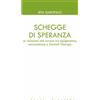 Pozzo Di Giacobbe (Il) Libro - Rita Garofalo - Schegge Di Speranza. Le Relazioni Che Curano Tra Epigene