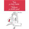 Altromondo Editore Libro - Raineri Martina - Fiabe Per Tornare Bambini E Filastrocche Per Diventare