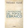 Mimesis Libro - Shlomo Sand - L' Invenzione Del Popolo Ebraico - Mimesis