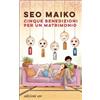 E/O Libro - Seo Maiko - Cinque Benedizioni Per Un Matrimonio - E/o