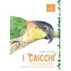 Splen Libro - Durigon Simone - I Caicchi. Storia Naturale, Biologia E Allevamento Del
