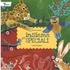 Carthusia Libro - Beatrice Masini / Annalisa Beghelli - Insieme Piu Speciali. Ediz. Illust