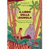 Gallucci Libro - Rudyard Kipling - Il Libro Della Giungla - Gallucci