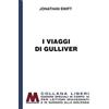 Marcovalerio Libro - Jonathan Swift - I Viaggi Di Gulliver. Ediz. Per Ipovedenti - Marcovale