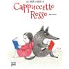 24 Ore Cultura Libro - Mar Ferrero - La Vera Storia Di Cappuccetto Rosso - 24 Ore Cultura