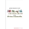 Manzoni Editore Libro - Siebzehner Vivanti Giorgio - Dizionario Della Divina Commedia - Manzoni