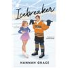 Mondadori Libro - Grace Hannah - Icebreaker. Ediz. Italiana - Mondadori