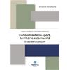 Merita edizioni Libro - Marco Musella / Antonio Minguzzi - Economia Dello Sport, Territorio E Co