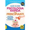 Essere Felici Libro - David Olivieri - Psicologia Rapida Per Principianti. Allevia Il Dolore,