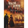 Gallucci Libro - Margaret Mitchell - Via Col Vento. Nuova Ediz. #03 - Gallucci
