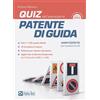 Alpha Test Libro - Antonio Messina - I Quiz Dell'esame Per La Patente Di Guida. Eserciziari