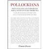 Marcovalerio Libro - Pollockiana. Poeti Italiani Contemporanei Per La Nuova Pittura Americana