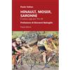 Piazza Editore Libro - Paolo Voltan - Hinault, Moser, Saronni. Il Ciclismo Negli Anni '70 E '80