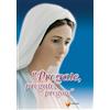 Editrice Shalom Libro - Turrin M. Gabriella - Pregate, Pregate, Pregate! Raccolta Di Preghiere