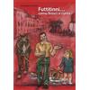 Nova Millennium Romae Libro - Giuseppe Lodato - Futtitinni... Comu Finisci Si Cunta - Nova Millennium