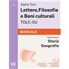 Alpha Test Libro - Alpha Test. Lettere, Filosofia E Beni Culturali TOLC-SU 2026-2027. Manua