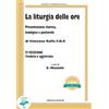 CLV Libro - Vincenzo Raffa - La Liturgia Delle Ore. Presentazione Storica, Teologica
