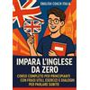 Youcanprint Libro - Impara L'inglese Da Zero. Corso Completo Per Principianti Con Frasi Util