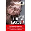 Piemme Libro - Gabriele Amorth / Paolo Rodari - L' Ultimo Esorcista. La Mia Battaglia C