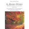 Cerchio della Luna Libro - Frazer James George - Il Ramo D'oro. Studio Sulla Magia E La Religione #