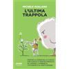 People Libro - Michele Gualano - L' Ultima Trappola. Perche La Legge Sulla Caccia Che V